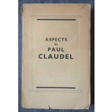 Andre Molitor - Aspects de Paul Claudel (col. &quot;Temps et visages&quot;)