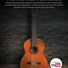 Classical Guitar Music for the Solo Performer: 20 Popular Songs Superbly Arranged in Standard Notation and Tab by David Jaggs: 20 Popular Songs Superb