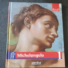 Viata si opera lui Michelangelo - Colectia Pictori de geniu Adevarul, 160 pag