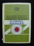 Cumpara ieftin Masini-Unelte Si Control Dimensional - M. Ivan, N. N. Antonescu, C. Dumitras