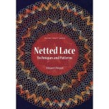 Netted Lace: Techniques and Patterns (Milner Craft Series)