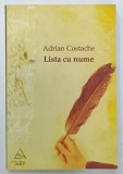 LISTA CU NUME de ADRIAN COSTACHE , 2008, DEDICATIE *