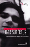 AMS - MADALIN ROSIORU - LIBER SUPERBUS (CU AUTOGRAF PENTRU CARMEN STEICIUC)