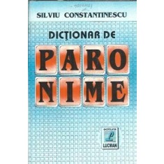 Dictionar de paronime - Silviu Constantinescu