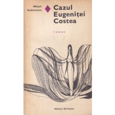 Mihail Sadoveanu - Cazul Eugenitei Costea