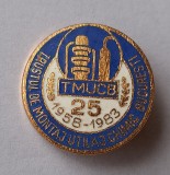 Institutul de montaj utilaj chimic - Bucuresti - insigna aniversara 1958-1983