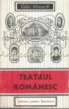Teatrul Romanesc. Privire Istorica II - Ioan Massoff - Tiraj: 8160 Exemplare