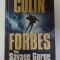 THE SAVAGE GORGE by COLIN FORBES , 2006 , PREZINTA HALOURI DE APA *