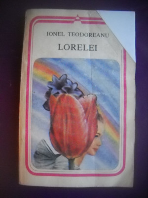 HOPCT LORELEI / IONEL TEODOREANU 1991 / 291 PAGINI foto