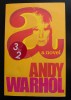 Andy Warhol - A (a novel)