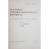 Georges Sadoul - Istoria cinematografului mondial de la origini si pana in zilele noastre (Editia: 1961)