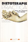 Laurentiu Cernaianu - Dietoterapie practica. 800 de retete culinare, ALL