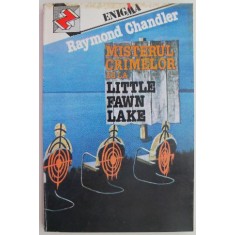 Misterul crimelor de la Little Fawn Lake &ndash; Raymond Chandler