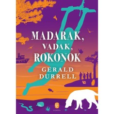 Madarak, vadak, rokonok - Gerald Durrell