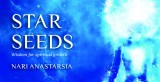 Star Seeds: Cosmic Wisdom for Spiritual Growth