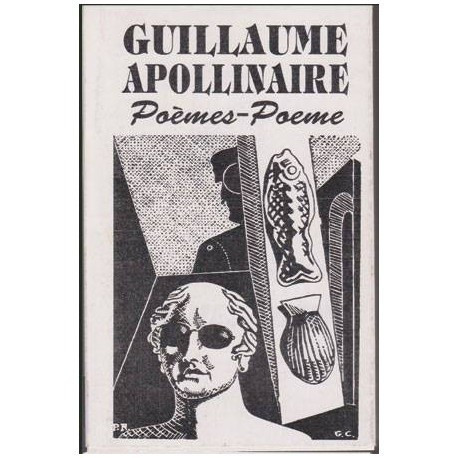 Guillaume Apollinaire - Poemes - Poeme. Versiune romaneasca de Mihai Beniuc - 101705