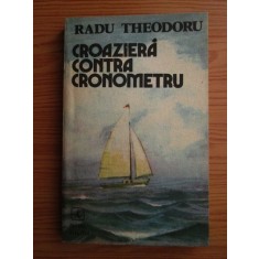 Radu Theodoru - Croaziera contra cronometru