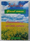 GLASUL COMUN - COMUNICARI CU SPIRITELE NATURII de ZODIVITA , 2003