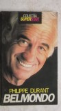 Philippe Durant - Belmondo (trimit cartea oriunde in tara)