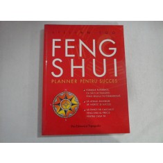 FENG SHUI - PLANNER PENTRU SUCCES - LILLIAN TOO