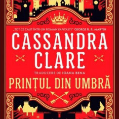 Prințul din Umbră (Vol. 1) - Paperback brosat - Cassandra Clare - Leda