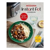 Modern Instant Pot&reg; Cookbook