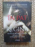 In pat cu regina - 900 de ani de regi ticalosi, amanti virili si politica de alcov - Eleanor Herman (Editura Litera, 2021)
