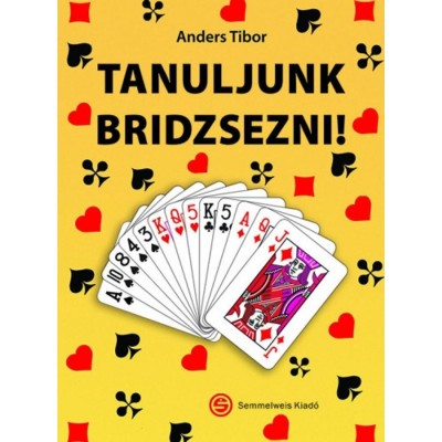 Tanuljunk bridzsezni! - Anders Tibor foto