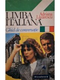 Adriana Lazarescu - Limba italiana - Ghid de conversatie (Editia: 1994)