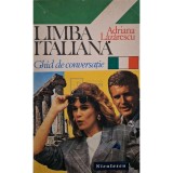 Adriana Lazarescu - Limba italiana - Ghid de conversatie (Editia: 1994)