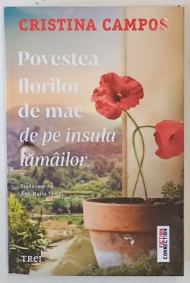 POVESTEA FLORILOR DE MAC DE PE INSULA LAMAILOR , roman de CRISTINA CAMPOS , 2025 foto