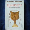 Euharistia, Taina Imparatiei - Alexandre Schmemann - Carte Crestinism Ortodox