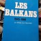 Les Balkans 1945-1960 - Dimitri T. Analis