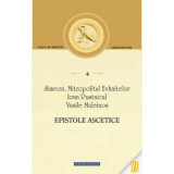 Epistole ascetice - Simeon, Mitropolitul Evhaitelor, Ioan Pustnicul, Vasile Maleinos