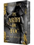 Precomanda - Pe aripi de foc. Seria Academia Bloodwing. Cartea a doua/Briar Boleyn