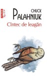 Cumpara ieftin C&icirc;ntec de leagăn - Paperback brosat - Chuck Palahniuk - Polirom