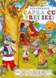 Capra cu trei iezi - Ion Creanga - Editura Regis (Editpress SRL)