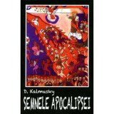 Semnele apocalipsei - D. Kalmuski
