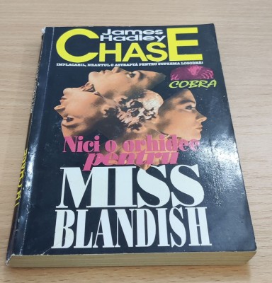 James Hadley Chase - Nici o orhidee pentru Miss Blandish foto