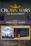 Crown Wars Strategy Guide