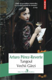 Tangoul Vechii Gărzi - Paperback brosat - Arturo P&eacute;rez-Reverte - Polirom