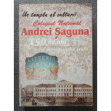 Simion Toma - Monografia Colegiului Național Andrei Șaguna: 150 de ani...