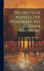 Die deutsche Novelle der Gegenwart. Mit einem Nachwort foto