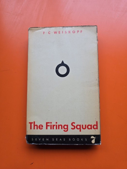 The Firing Squad - F.C. Weiskopf