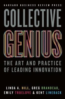Collective Genius: The Art and Practice of Leading Innovation foto