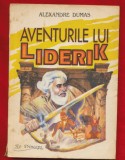 Alexandre Dumas &quot;Aventurile lui Liderik&quot; - Editura Ro Princeps - 1993.