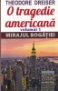 O Tragedie Americana - Theodore Dreiser, 3 Vol., Roman, Beletristica, Editura Orizonturi