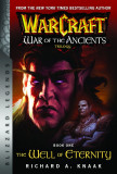 WarCraft - War of The Ancients Book one | Richard A Knaak, Blizzard Entertainment