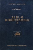 Album protectia plantelor vol. 2 A. Savescu 1961 carte 189 pagini cartonata stiinte agricultura biologie