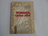 ROMANIA, CARTEA ALBA - MIHNEA BERINDEI, ARIADNA COMBES, ANNE PLANCHE